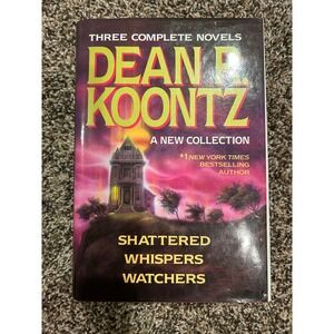 Dean Koontz A New Collection: Shattered Whispers,‎ Watchers - 3 Novels
